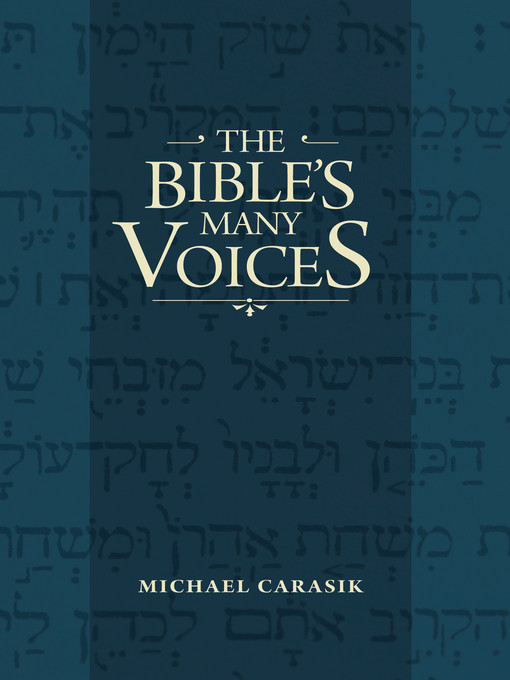 Title details for The Bible's Many Voices by Michael Carasik - Wait list